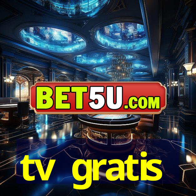 tv gratis